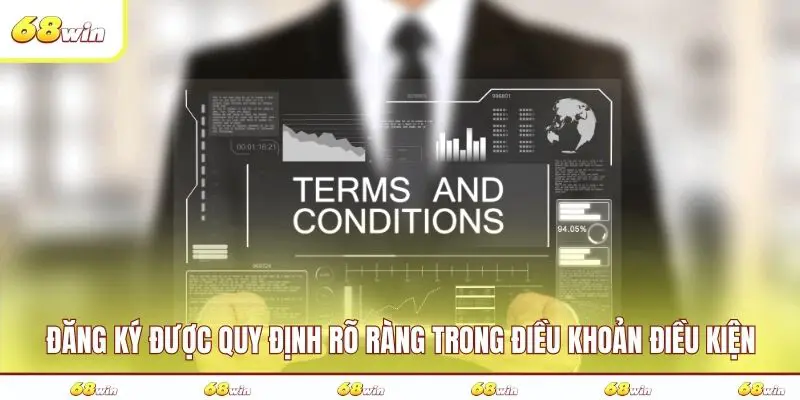 Đăng ký được quy định rõ ràng trong điều khoản điều kiện